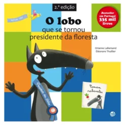 O Lobo Que Se Tornou President de Orianne Lallemand