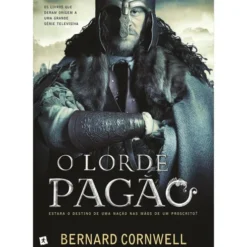 O Lorde Pagão de Bernard Cornwell