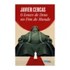 O Louco De Deus No Fim Do Mundo de Javier Cercas