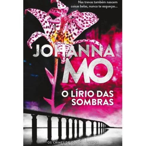 O Lírio das Sombras de Johanna Mo