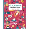 Olá, Robot! A Inteligência Artificial no Teu Dia A Dia de CosiCosa
