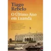 O Último Ano em Luanda (Livro de Bolso) de Tiago Rebelo
