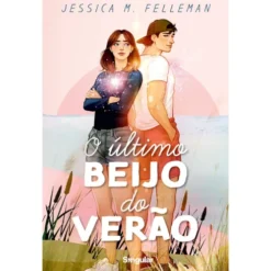 O Último Beijo Do Verão de Jessica M. Felleman
