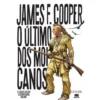 O Último dos Moicanos de James F. Cooper e Marc Bourgne