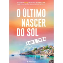 O Último Nascer do Sol de Anna Todd