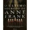 O Último Segredo De Anne Frank de Joop Van Wijk-Voskuijl, Jerden De Bruyn