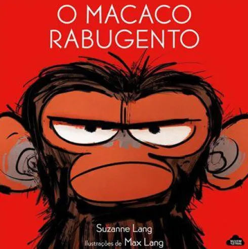 O Macaco Rabugento de Suzanne Lang - (2ª Edição)