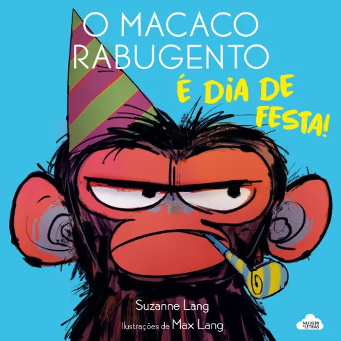 O Macaco Rabugento - é Dia de Festa! de Suzanne Lang