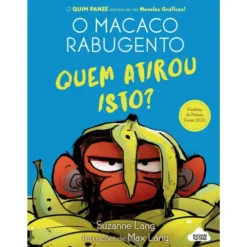 O Macaco Rabugento 2: Quem Atirou Isto? de Suzanne Lang