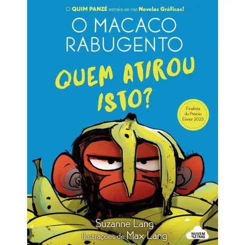 O Macaco Rabugento 2: Quem Atirou Isto? de Suzanne Lang