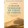 O Maior Vendedor de Todos os Tempos de OG Mandino