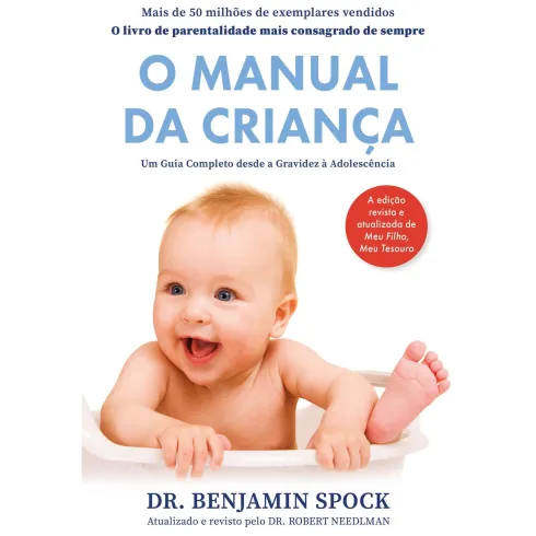 O Manual Da Criança de Benjamin Spock, Michael B. Rothenberg