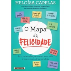 O Mapa da Felicidade de Heloísa Capelas