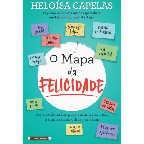 O Mapa da Felicidade de Heloísa Capelas