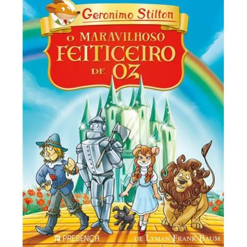 O Maravilhoso Feiticeiro de Oz de Lyman Frank Baum de Geronimo Stilton