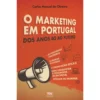 O Marketing em Portugal de Carlos Manuel de Oliveira