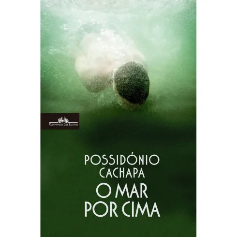 O Mar Por Cima de Possidónio Cachapa