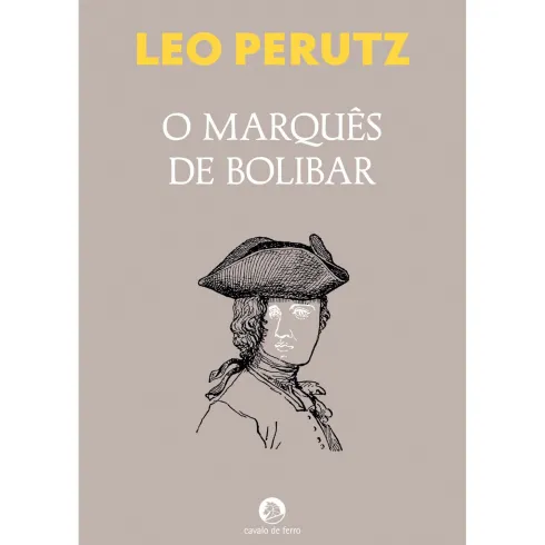 O Marquês De Bolibar de Leo Perutz