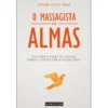 O Massagista de Almas de Josecho Vizcay Eraso