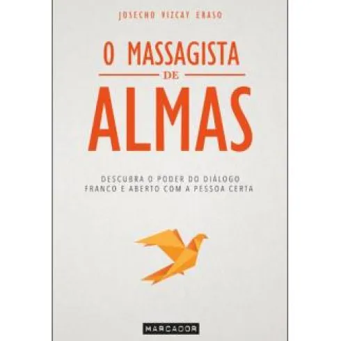 O Massagista de Almas de Josecho Vizcay Eraso