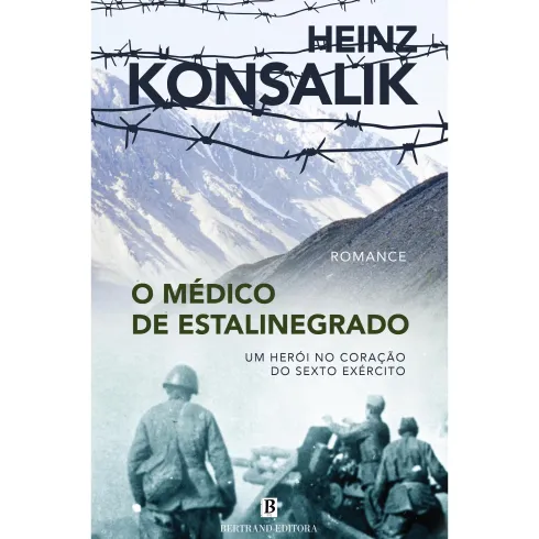 O Médico de Estalinegrado de Heinz Konsalik