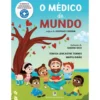 O Médico Do Mundo de Teresa Lencastre Torres e Marta Girão