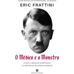 O Médico E O Monstro de Eric Frattini