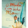 O Medo é um Bicho Mau de Eduardo Sá