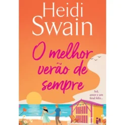 O Melhor Verão De Sempre de Heidi Swain