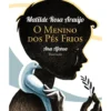 O Menino dos Pés Frios de Matilde Rosa Araújo