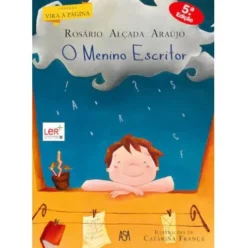 O Menino Escritor de Rosário Alçada Araújo