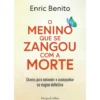 O Menino Que Se Zangou Com A de Enric Benito
