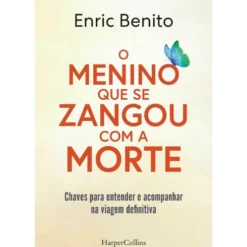 O Menino Que Se Zangou Com A de Enric Benito