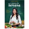 O Menu da Semana de Vânia Ribeiro