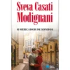 O Mercador de Sonhos de Sveva Casati Modignani
