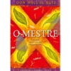 O Mestre de Don Miguel Ruiz