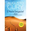 O Mestre Inesquecível de Augusto Cury