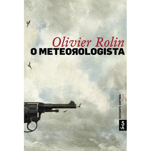 O Meteorologista de Olivier Rolin