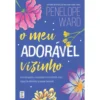 O Meu Adorável Vizinho de Penelope Ward