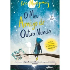 O Meu Amigo de Outro Mundo de Ross Montgomery