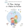 O Meu Amigo é o Melhor do Mundo de Maria João Lopo de Carvalho