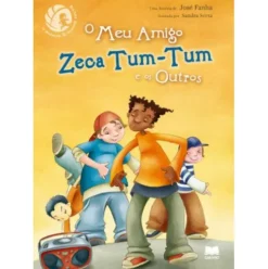 O Meu Amigo Zeca Tum-Tum de José Fanha