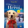 O Meu Cão Herói de Megan Rix