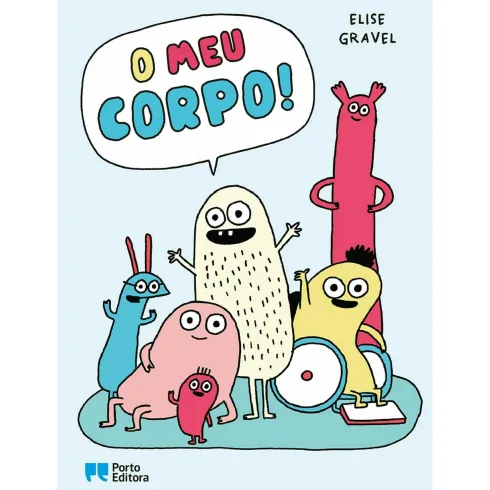 O Meu Corpo! de Elise Gravel