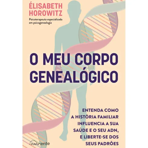 O Meu Corpo Genealógico de Élisabeth Horowitz