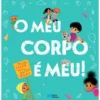 O Meu Corpo é Meu!