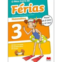 O Meu Livro de Férias Matemática - 3.º Ano para 4.º Ano de Alberta Rocha, Manuel Linhares e Carla do Lago