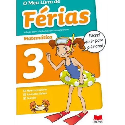 O Meu Livro de Férias Matemática - 3.º Ano para 4.º Ano de Alberta Rocha, Manuel Linhares e Carla do Lago