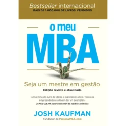 O Meu MBA - Edição Revista e Atualizada de Josh Kaufman