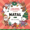 O Meu Mundo Aconchegante: Natal - Livro de Colorir